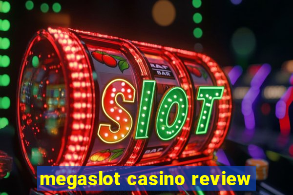 megaslot casino review